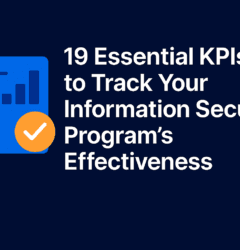 19 essential KPIs to track your information security program's effectiveness