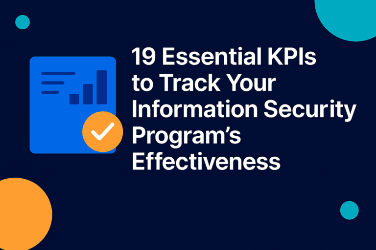 19 essential KPIs to track your information security program's effectiveness